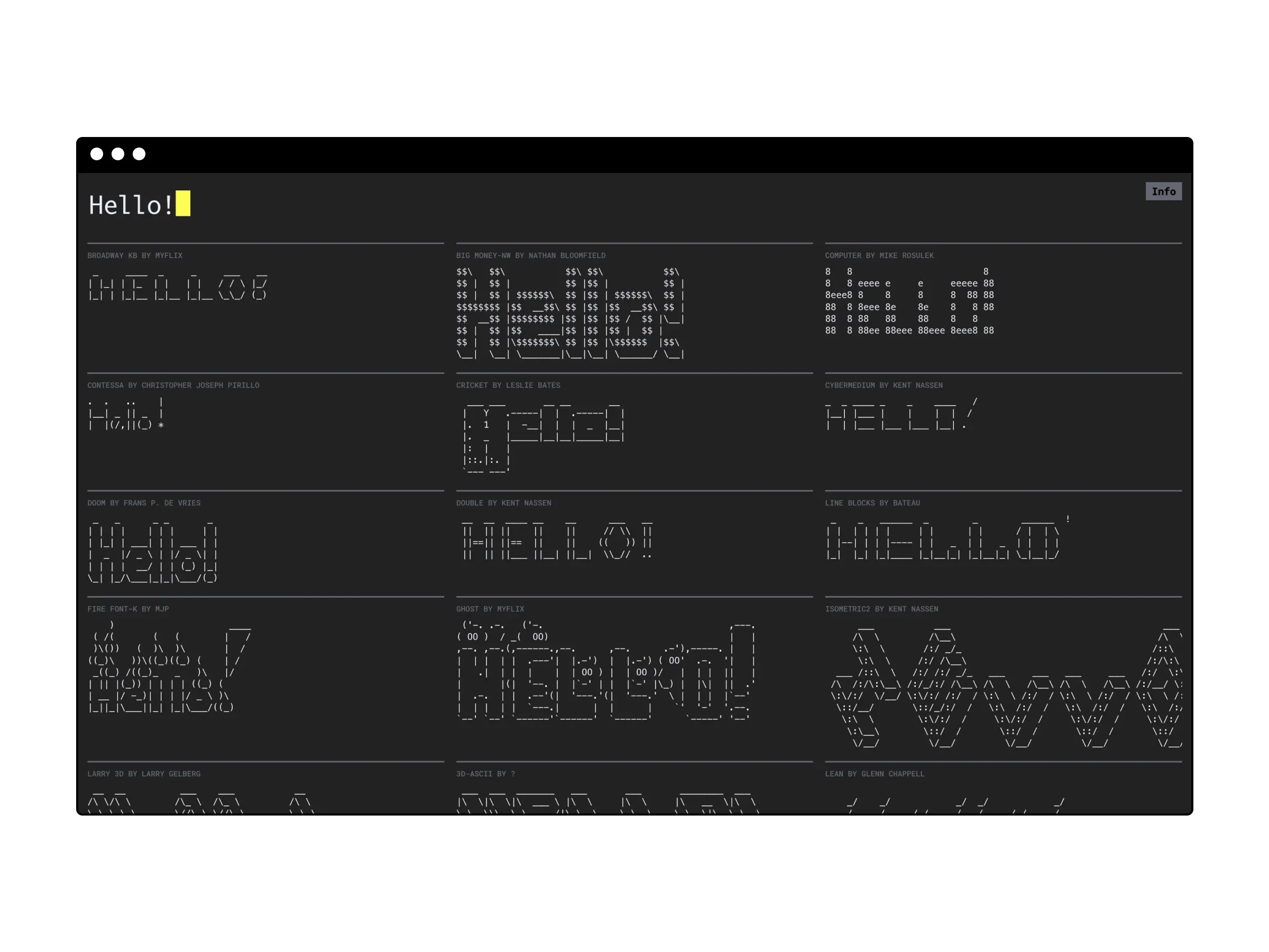 screenshot a UI that shows the word Hello! written in a variety of ascii fonts, often using slashes and other non alphabetical characters to construct the letters